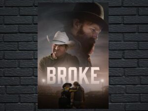 -Broke (2025)-<br>The Original Movie