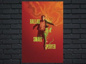 -Ballad of a Small Player (2025)-<br>The Original Movie