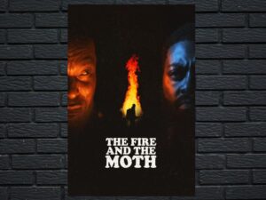 -The Fire and the Moth (2025)-<br>The Original Movie