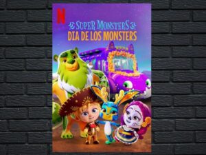 -Super Monsters: Dia de los Monsters (2020)-<br>The Original Movie