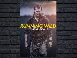 -Running Wild with Bear Grylls (2014)-<br>The Original Movie