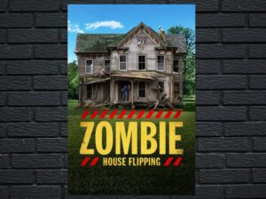 -Zombie House Flipping Tampa (2016)-<br>The Original Movie