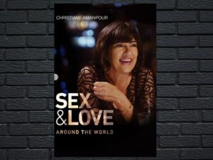 -Christiane Amanpour Sex & Love Around the World (2018)-<br>The Complete Series