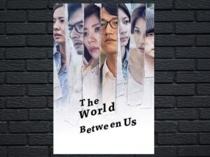 -The World Between Us (2019)-<br>The Complete Series