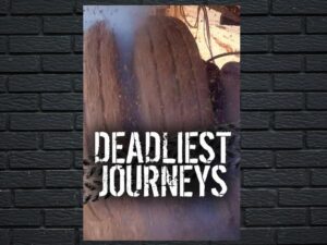 -Deadliest Journeys (2010)-<br>The Complete Series