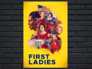 -First Ladies (2020)-<br>The Complete Series