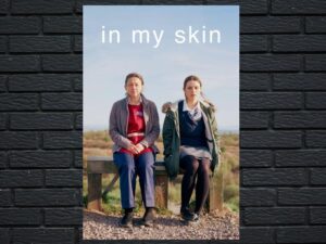 -In My Skin (2018)-<br>The Complete Series