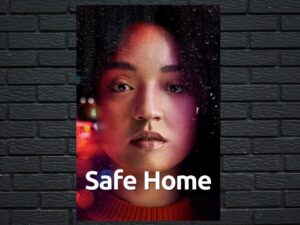 -Safe Home (2023)-<br>The Complete Series