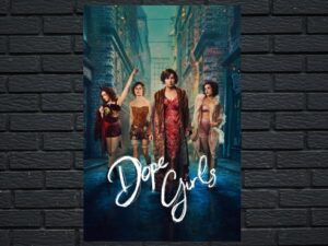 -Dope Girls (2025)-<br>The Complete Series
