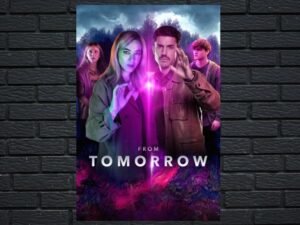 -From Tomorrow (2024)-<br>The Complete Series