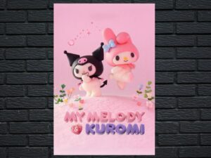 -My Melody & Kuromi (2025)-<br>The Complete Series