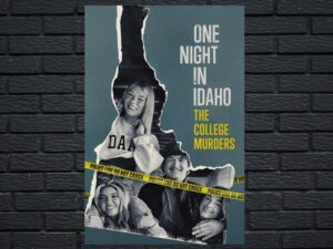 -One Night in Idaho: The College Murders (2025)-<br>The Complete Series