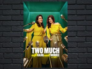 -Two Much with Kajol and Twinkle (2025)-<br>The Complete Series