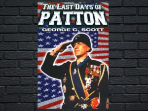 -The Last Days of Patton (1986)-<br>The Original Movie