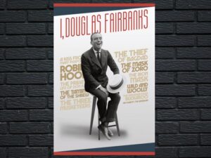 -I, Douglas Fairbanks (2018)-<br>The Original Movie