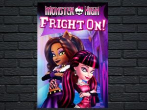 -Monster High: Fright On (2011)-<br>The Original Movie