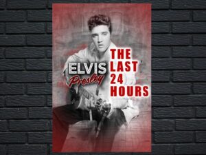 -The Last 24 Hours: Elvis Presley (2019)-<br>The Original Movie