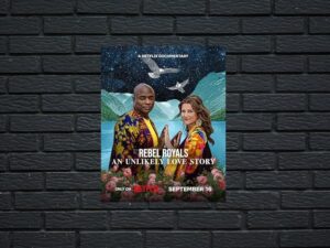 -Rebel Royals: An Unlikely Love Story (2025)-<br>The Original Movie