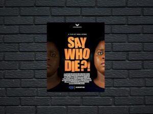 -Say Who Die (2025)-<br>The Original Movie