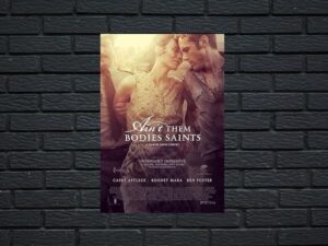 -Ain't Them Bodies Saints (2013)-<br>The Original Movie