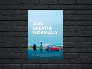 -And Breathe Normally (2018)-<br>The Original Movie