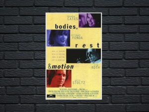 -Bodies, Rest & Motion (1993)-<br>The Original Movie