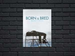 -Born and Bred (2006)-<br>The Original Movie