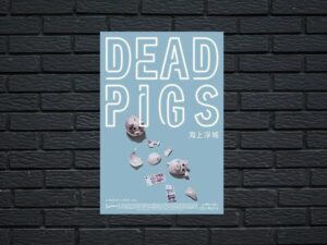 -Dead Pigs (2018)-<br>The Original Movie