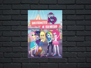 -My Little Pony: Equestria Girls - Rollercoaster of Friendship (2018)-<br>The Original Movie