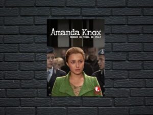 -Amanda Knox (2011)-<br>The Original Movie