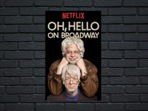 -Oh, Hello on Broadway (2017)-<br>The Original Movie