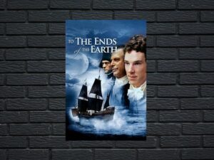 -To the Ends of the Earth (2005)-<br>The Complete Series