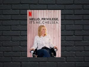-Hello, Privilege. It's Me, Chelsea (2019)-<br>The Original Movie