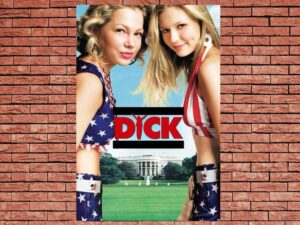 -Dick (1999)-<br>The Original Movie