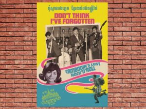 -Don't Think I've Forgotten: Cambodia's Lost Rock and Roll (2014)-<br>The Original Movie