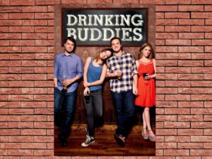 -Drinking Buddies (2013)-<br>The Original Movie