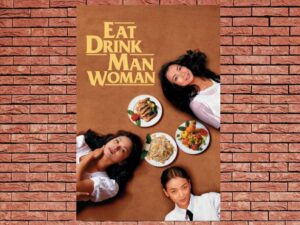 -Eat Drink Man Woman (1994)-<br>The Original Movie