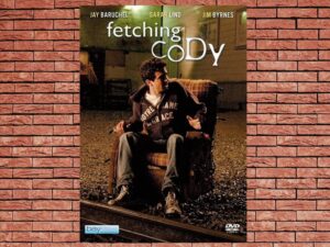-Fetching Cody (2005)-<br>The Original Movie