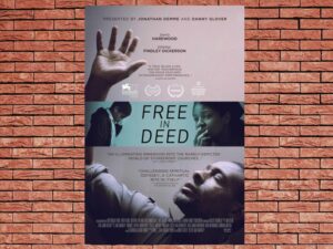 -Free In Deed (2017)-<br>The Original Movie