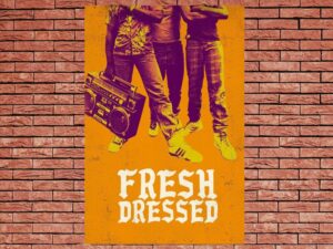 -Fresh Dressed (2015)-<br>The Original Movie