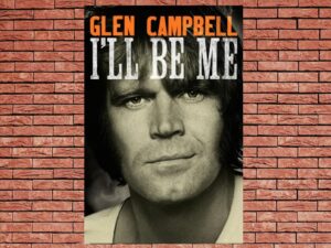 -Glen Campbell: I'll Be Me (2014)-<br>The Original Movie