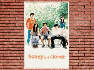 -Honey and Clover (2006)-<br>The Original Movie