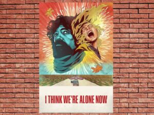 -I Think We're Alone Now (2018)-<br>The Original Movie