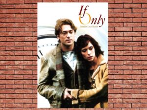 -If Only (2004)-<br>The Original Movie