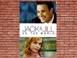 -Jack and Jill vs. The World (2008)-<br>The Original Movie