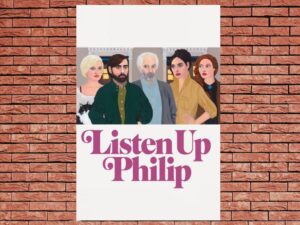 -Listen Up Philip (2014)-<br>The Original Movie