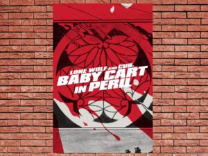 -Lone Wolf and Cub: Baby Cart in Peril (1972)-<br>The Original Movie