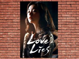 -Love, Lies (2016)-<br>The Original Movie