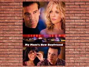 -My Mom's New Boyfriend (2008)-<br>The Original Movie