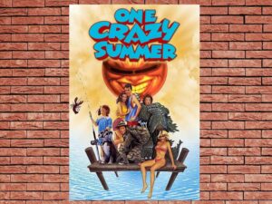 -One Crazy Summer (1986)-<br>The Original Movie
